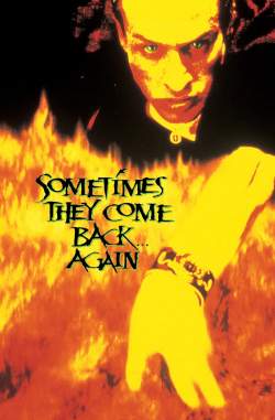 «Sometimes They Come Back… Again» (1996)
