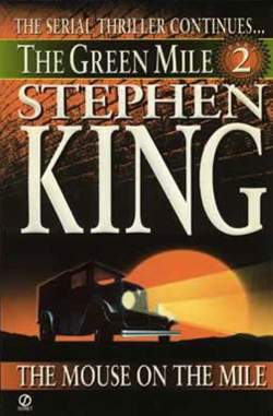 «The Green Mile: The Mouse on the Mile», de Stephen King