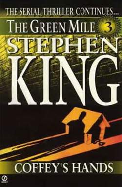 «The Green Mile: Coffey's Hands», de Stephen King
