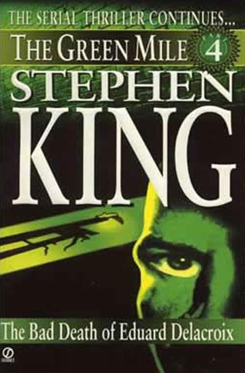 «The Green Mile: The Bad Death of Eduard Delacroix», de Stephen King