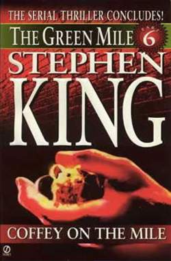 «The Green Mile: Coffey on the Mile», de Stephen King